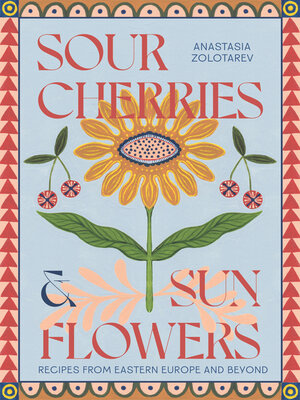 cover image of Sour Cherries and Sunflowers